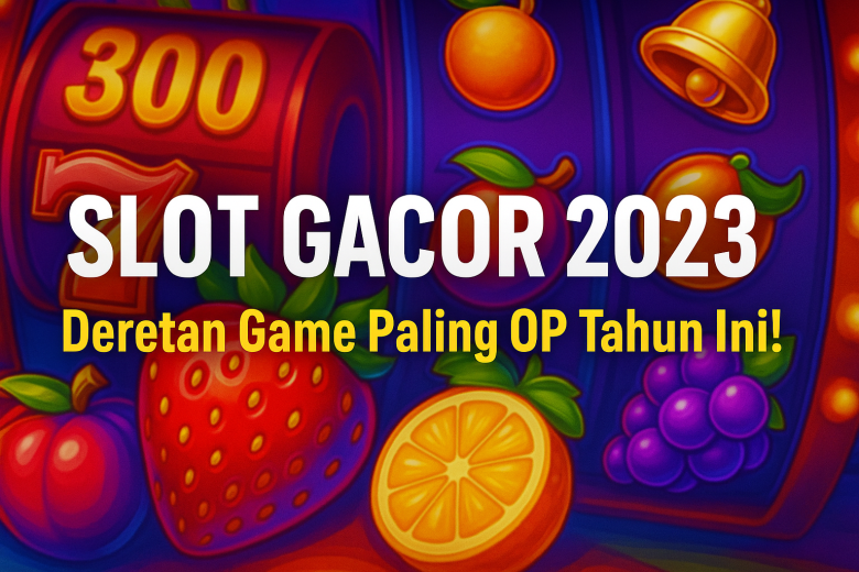 SLOT GACOR